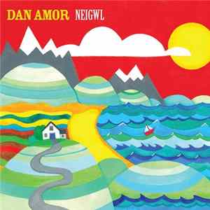 FLAC Dan Amor - Neigwl