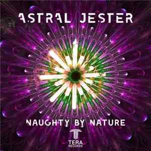 FLAC Astral Jester - Naughty By Nature