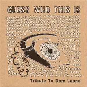 FLAC Various - Guess Who This Is - A Tribute To Dom Leone
