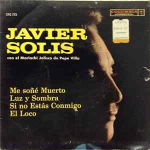 FLAC Javier Solís, Mariachi Jalisco De Pepe Villa - Me Soné Muerto
