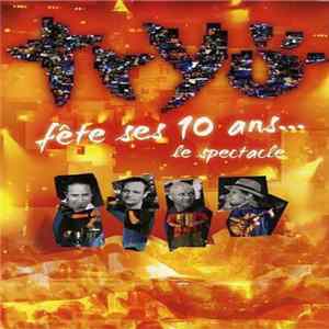 FLAC Tryo - Fête Ses 10 Ans... Le Spectacle