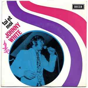 FLAC Johnny White - Toi Et Moi