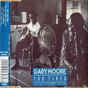 FLAC Gary Moore Featuring Albert Collins - Too Tired