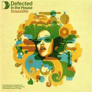 FLAC Various - Defected In The House Eivissa 2006