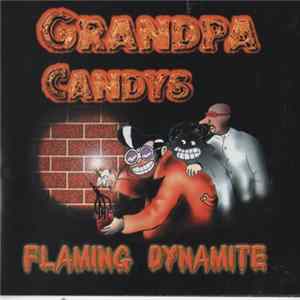 FLAC Grandpa Candys - Flaming Dynamite