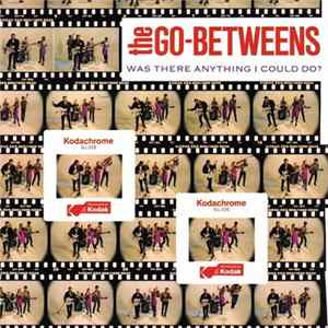 FLAC The Go-Betweens - Was There Anything I Could Do?