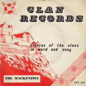 FLAC Alex Allan , Marietta MacLeod, John A. MacLellan - Stories Of The Clans In Word And Song : The MacKenzies