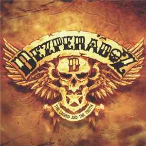 FLAC Dezperadoz - The Legend And The Truth