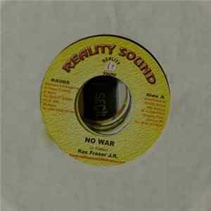 FLAC Ras Fraser J.R. - No War