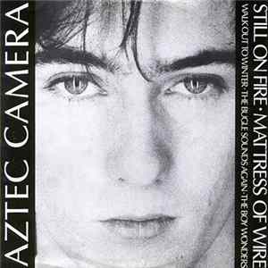 FLAC Aztec Camera - Still On Fire