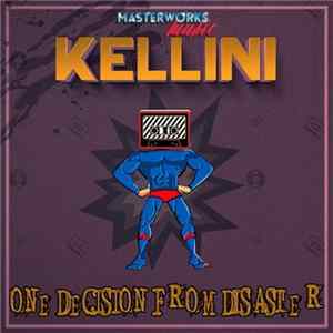 FLAC Kellini - One Decision From Disaster