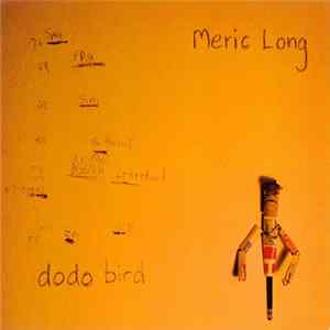 FLAC Meric Long - Dodo Bird
