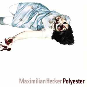 FLAC Maximilian Hecker - Polyester