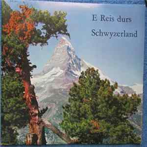 FLAC Various - E Reis Durs Schwyzerland