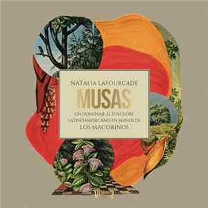 FLAC Natalia Lafourcade - Musas (Un Homenaje al Folclore Latinoamericano en Manos de Los Macorinos), Vol. 2