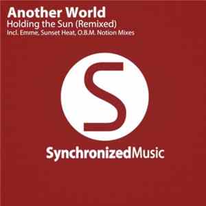 FLAC Another World - Holding The Sun (Remixed)