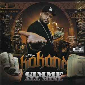 FLAC Kokane - Gimme All Mine