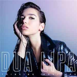 FLAC Dua Lipa - Thinking 'Bout You