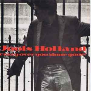 FLAC Jools Holland - Crazy Over You (Done Gone)