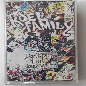 FLAC The Koel Family - Don't Put It In Your Mouth