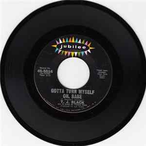 FLAC T.J. Black - Gotta Turn Myself On, Babe