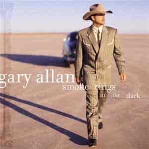 FLAC Gary Allan - Smoke Rings In The Dark