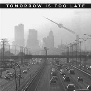 FLAC Various - Tomorrow Is Too Late