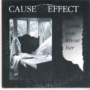 FLAC Cause & Effect - You Think You Know Her