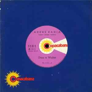 FLAC Dora E Walter - Adeus Bahia / Unificação