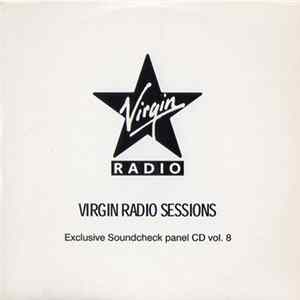 FLAC Various - Virgin Radio Sessions: Exclusive Soundcheck Panel CD Vol. 8