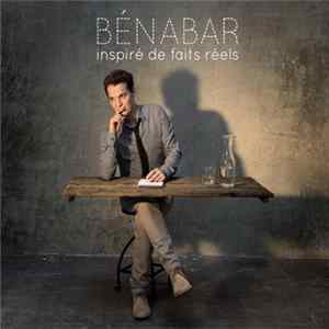 FLAC Bénabar - Inspiré De Faits Réels