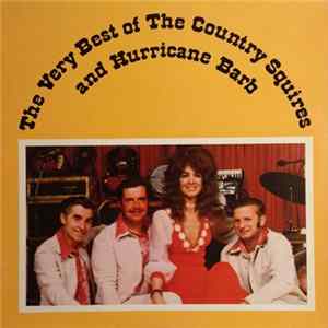 FLAC The Country Squires With Hurricane Barb - The Very Best Of The Country Squires With Hurricane Barb