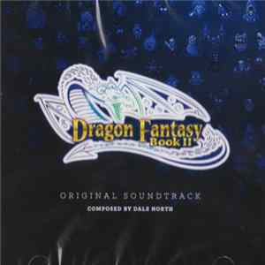 FLAC Dale North - Dragon Fantasy Book II (Original Soundtrack)