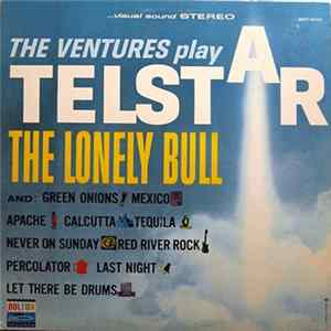 FLAC The Ventures - The Ventures Play Telstar, The Lonely Bull