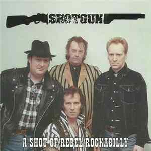 FLAC Shotgun - A Shot Of Rebel Rockabilly