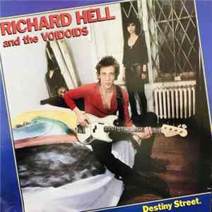 FLAC Richard Hell And The Voidoids - Destiny Street