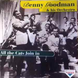 FLAC Benny Goodman And His Orchestra - Benny Goodman & his Orchestra: All the Cats Join in