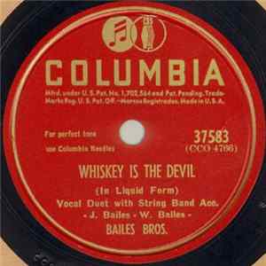 FLAC Bailes Bros. - Whiskey Is The Devil / We're Living In The Last Days Now