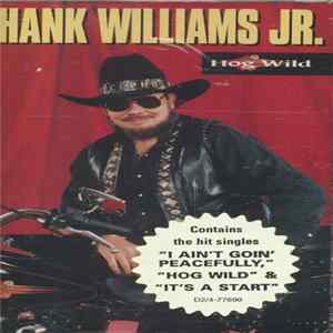 FLAC Hank Williams Jr. - Hog Wild