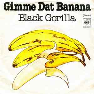 FLAC Black Gorilla - Gimme Dat Banana / Funky Jungle