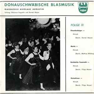 FLAC Blaskapelle Nikolaus Augustin - Donauschwäbische Blasmusik, Folge III