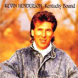 FLAC Kevin Henderson - Kentucky Bound