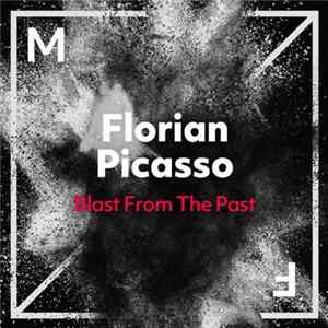 FLAC Florian Picasso - Blast From The Past