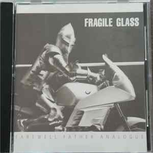 FLAC Fragile Glass - Farewell Father Analogue