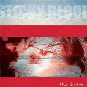 FLAC The Dustys - Sticky Blood