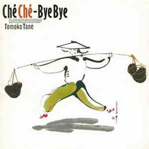 FLAC Tomoko Tane - Ché Ché-Bye Bye