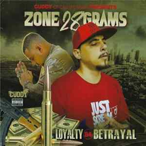 FLAC Zone28Grams - Loyalty B4 Betrayal