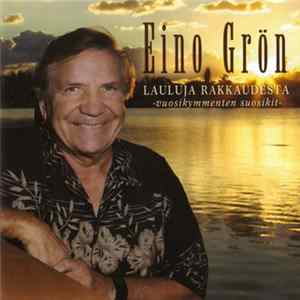FLAC Eino Grön - Lauluja Rakkaudesta -Vuosikymmenten Suosikit
