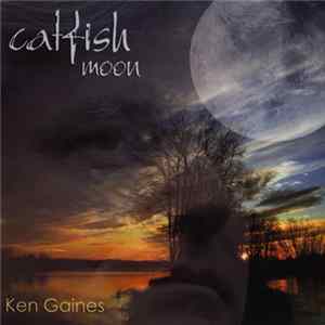 FLAC Ken Gaines - catfish moon