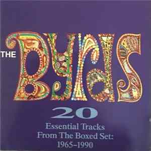 FLAC The Byrds - 20 Essential Tracks From The Boxed Set: 1965-1990